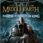 Lord Of The Ring Battle For Middle Earth Rise of Witch King Download For Free 1