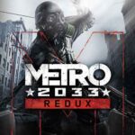 Metro 2033 Redux Free Download