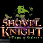 Shovel Knights Plague of Shadows Download For Free