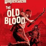 Wolfenstein The Old Blood Free Download
