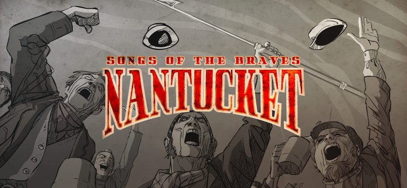 Nantucket Songs Of The Braves Free Download