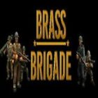 Brass Brigade Troop Command Free Download