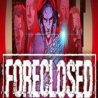 FORECLOSED Free Download