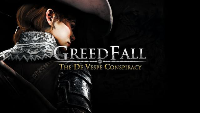 Greedfall de vespe conspiracy как начать