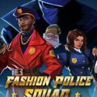 Fashion Police Squad Free Download