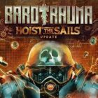 Barotrauma Hoist the Sails Free Download