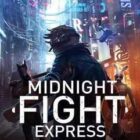 Midnight Fight Express Free Download