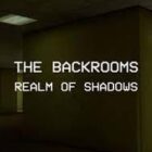 Backrooms Realm of Shadows Free Download